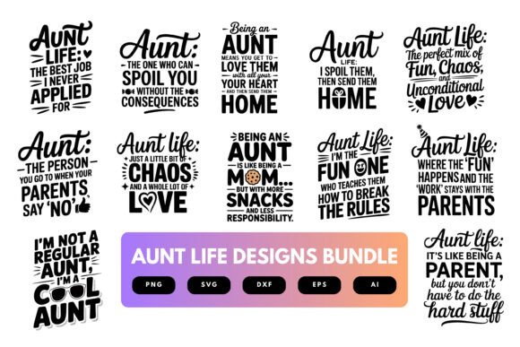 Aunt Life SVG Bundle: Graphics for Crafts & Content
