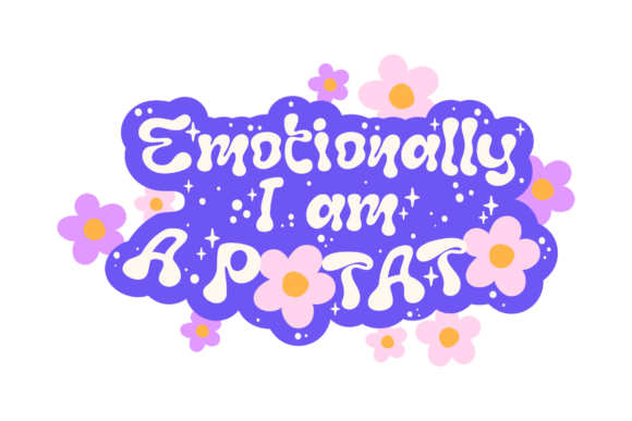 Emotionally I Am a Potato: Graphics for Crafts & Joyful Branding