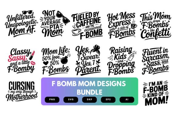 F-Bomb Mom SVG Bundle: Graphics for Bold Crafts