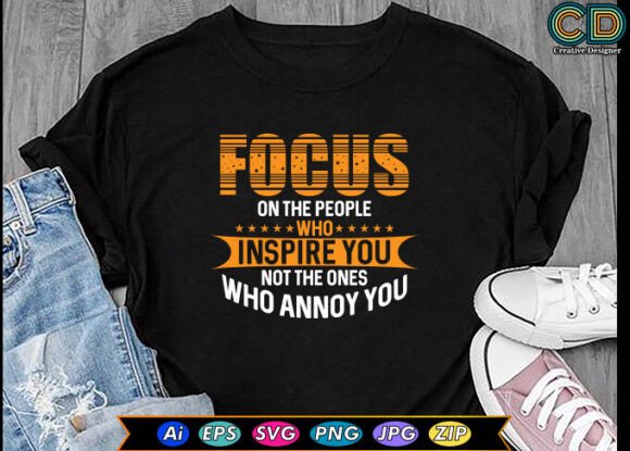 Focus on the People Who Inspire You Graphics