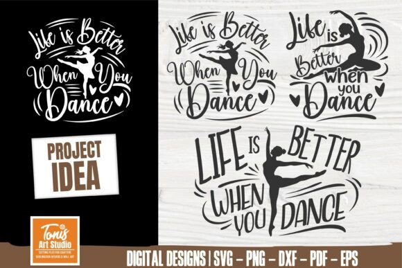 Life Is Better When You Dance