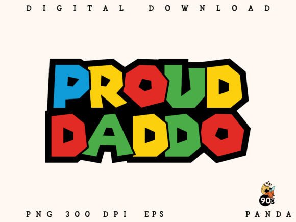 Proud Daddo Unique Dad PNG EPS for Crafts & Graphics