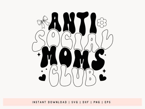Retro Anti Social Moms Club SVG Cut File for Crafts & Graphics