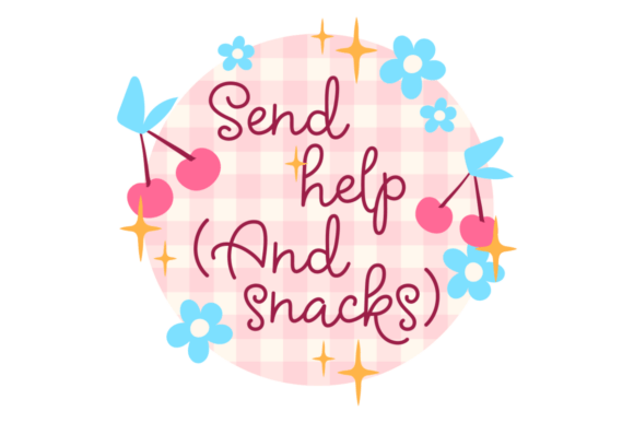 Send Help and Snacks Graphics for Crafts