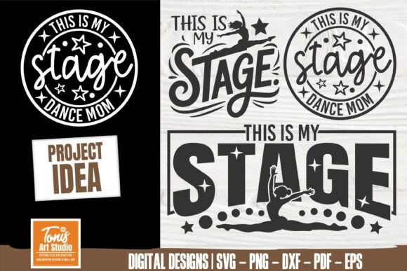 This Is My Stage SVG: Graphics for Crafts & Creative Brands